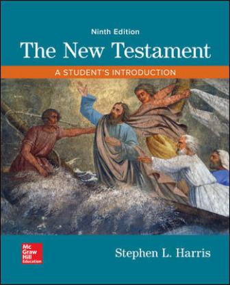Test Bank for The New Testament: A Student’s Introduction 9th Edition Harris