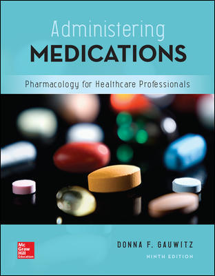 Solution Manual for Administering Medications 9th Edition Gauwitz