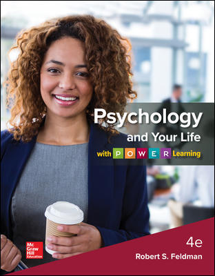 Test Bank for Psychology and Your Life with P.O.W.E.R Learning 4th Edition Feldman