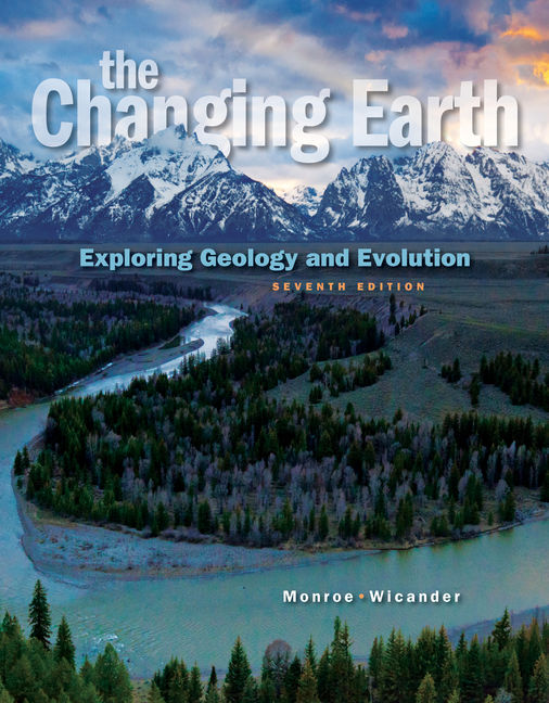 Test Bank for The Changing Earth: Exploring Geology and Evolution 7th Edition Monroe