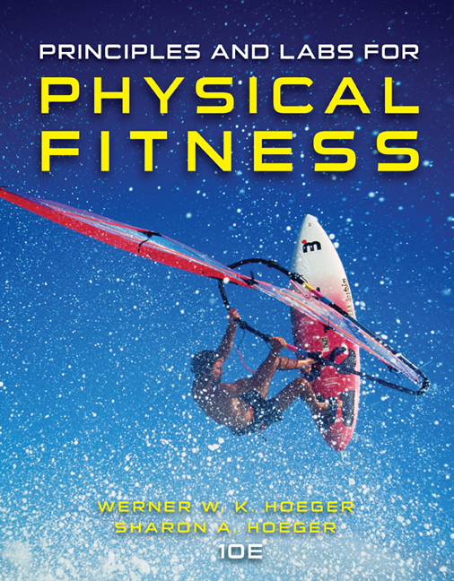 Test Bank for Principles and Labs for Physical Fitness 10th Edition Hoeger