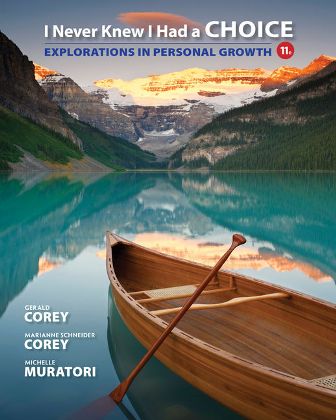 Test Bank for I Never Knew I Had a Choice: Explorations in Personal Growth 11th Edition Corey