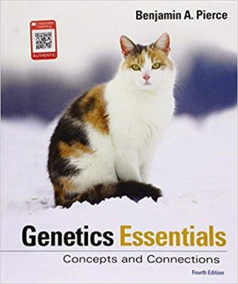 Test Bank for Genetics Essentials: Concepts and Connections 4th Edition Pierce