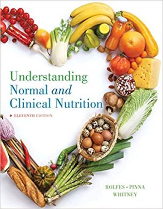Test Bank for Understanding Normal and Clinical Nutrition 11th Edition Rolfes