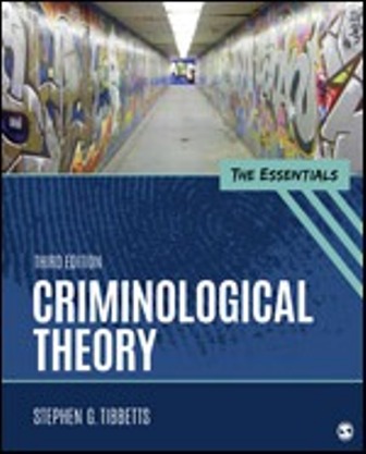 Test Bank for Criminological Theory The Essentials 3rd Edition Tibbetts