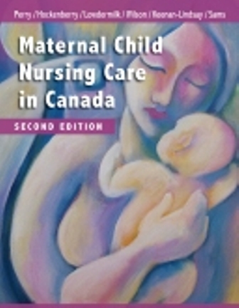 Test Bank for Maternal Child Nursing Care in Canada 2nd Edition Perry