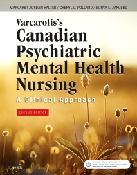 Test Bank for Varcarolis’s Canadian Psychiatric Mental Health Nursing Canadian Edition 2nd Edition Halter