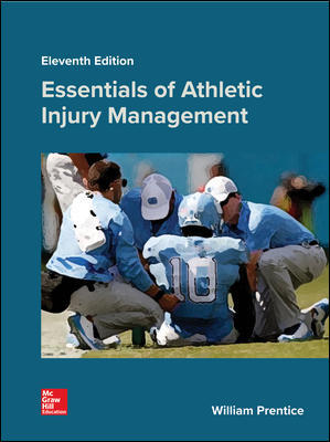 Test Bank for Essentials of Athletic Injury Management 11th Edition Prentice