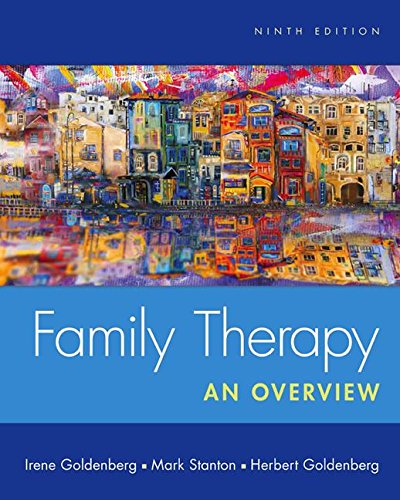 Test Bank for Family Therapy: An Overview 9th Edition Goldenberg