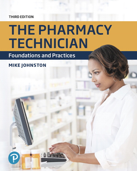 Test Bank for The Pharmacy Technician: Foundations and Practices 3rd Edition Johnston