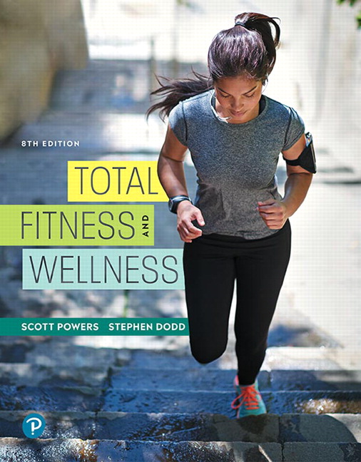 Solution Manual for Total Fitness and Wellness 8th Edition Powers