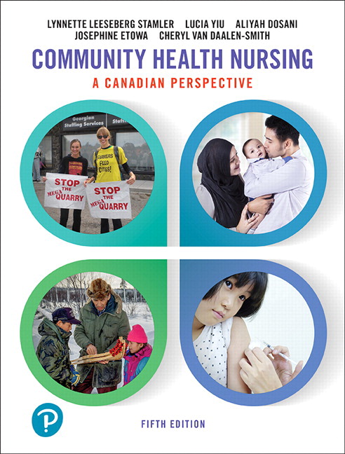 Solution Manual for Community Health Nursing: A Canadian Perspective 5th Canadian Edition Stamler