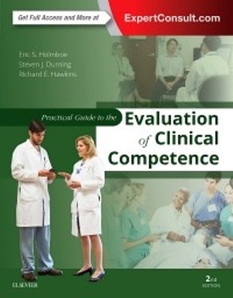 Test Bank for Practical Guide to the Evaluation of Clinical Competence 2nd Edition Holmboe