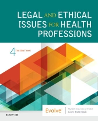 Test Bank for Legal and Ethical Issues for Health Professions 4th Edition Elsevier