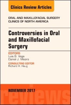 Test Bank for Controversies in Oral and Maxillofacial Surgery An Issue of Oral and Maxillofacial Clinics of North America 1st Edition Vega