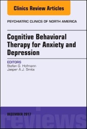 Test Bank for Cognitive Behavioral Therapy for Anxiety and Depression An Issue of Psychiatric Clinics of North America 1st Edition Hofmann