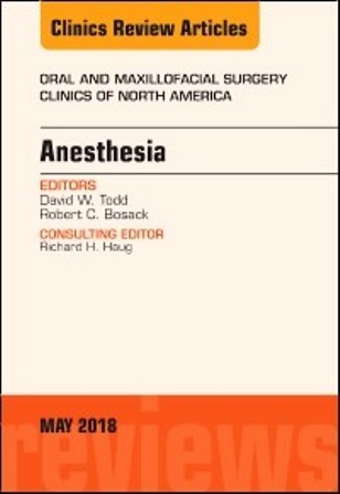 Test Bank for Anesthesia An Issue of Oral and Maxillofacial Surgery Clinics of North America 1st Edition Todd