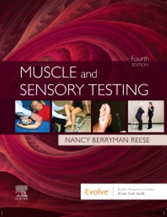 Test Bank for Muscle and Sensory Testing 4th Edition Reese