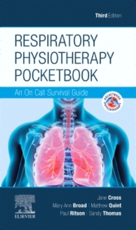 Test Bank for Respiratory Physiotherapy Pocketbook An On Call Survival Guide 3rd Edition Cross