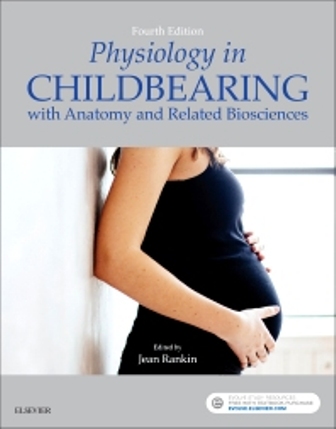 Test Bank for Physiology in Childbearing with Anatomy and Related Biosciences 4th Edition Rankin