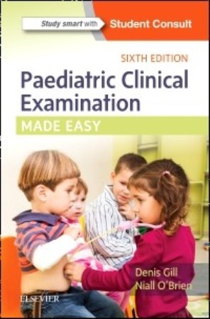 Test Bank for Paediatric Clinical Examination Made Easy 6th Edition Gill