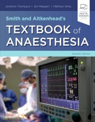 Test Bank for Smith and Aitkenhead's Textbook of Anaesthesia 7th Edition Thompson