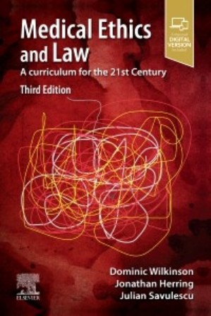 Test Bank for Medical Ethics and Law A curriculum for the 21st Century 3rd Edition Wilkinson