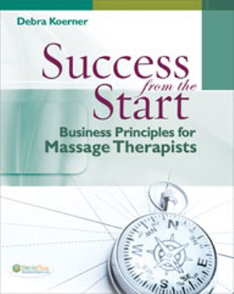 Test Bank for Success from the Start: Business Principles for Massage Therapists 1st Edition Koerner