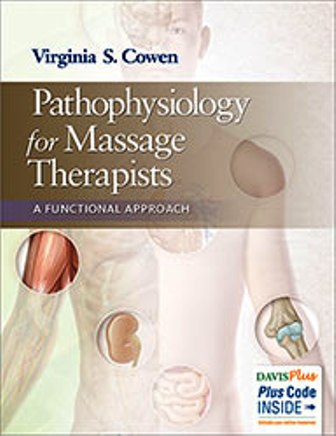 Test Bank for Pathophysiology for Massage Therapists: A Functional Approach 1st Edition Cowen