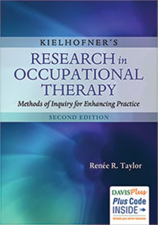 Test Bank for Kielhofner’s Research in Occupational Therapy: Methods of Inquiry for Enhancing Practice 2nd Edition Taylor