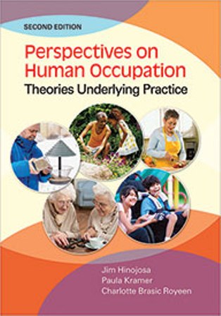 Test Bank for Perspectives on Human Occupation: Theories Underlying Practice 2nd Edition Hinojosa