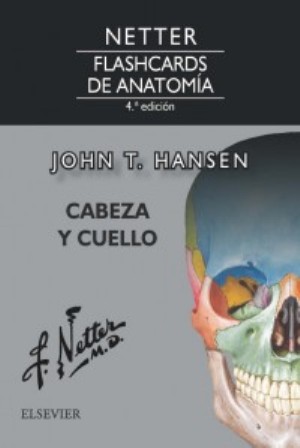 Test Bank for NETTER FLASHCARDS DE ANATOMÍA CABEZA Y CUELLO 4th Edition Hansen