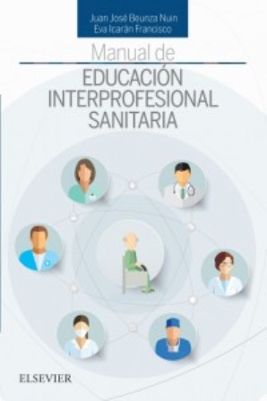 Test Bank for MANUAL DE EDUCACIÓN INTERPROFESIONAL SANITARIA 1st Edition Nuin