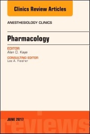Test Bank for Pharmacology An Issue of Anesthesiology Clinics 1st Edition Kaye