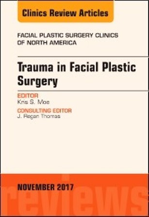 Test Bank for Trauma in Facial Plastic Surgery An Issue of Facial Plastic Surgery Clinics of North America 1st Edition Moe