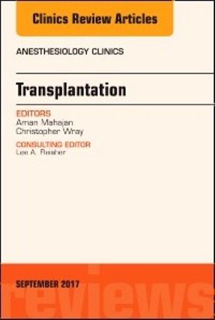 Test Bank for Transplantation An Issue of Anesthesiology Clinics 1st Edition Mahajan