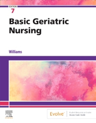 Test Bank for Basic Geriatric Nursing 7th Edition Williams