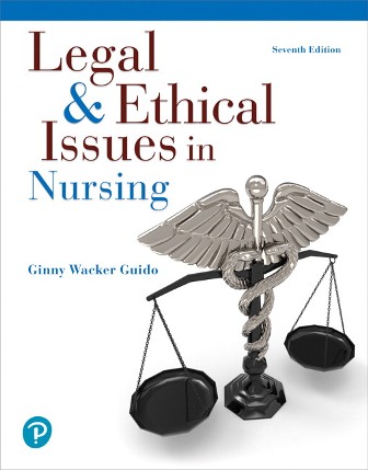 Test Bank for Pearson eText Legal & Ethical Issues in Nursing -- Instant Access 7th Edition Guido