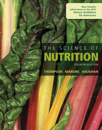 Solution Manual for The Science of Nutrition 4th Edition Thompson
