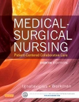 Test Bank for Medical-Surgical Nursing: Patient-Centered Collaborative Care, Single Volume 8th Edition Ignatavicius