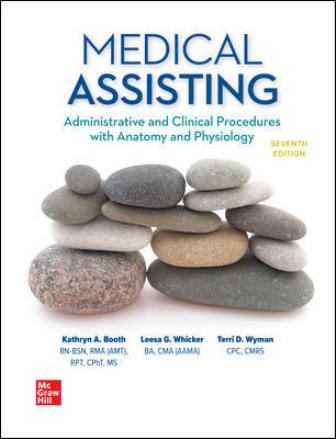 Test Bank for Medical Assisting: Administrative and Clinical Procedures 7th Edition Booth