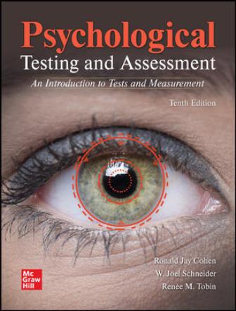 Solution Manual for Psychological Testing and Assessment, 10th Edition Cohen