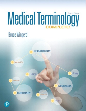 Test Bank for Medical Terminology Complete! PLUS MyLab Medical Terminology with Pearson eText 4th EditionWingerd