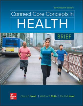 Solution Manual for Connect Core Concepts in Health, BRIEF 17th Edition Insel