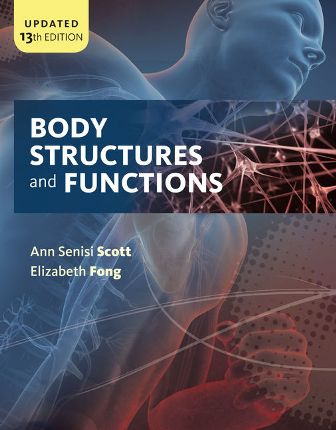 Test Bank for Body Structures and Functions Updated 13th Scott