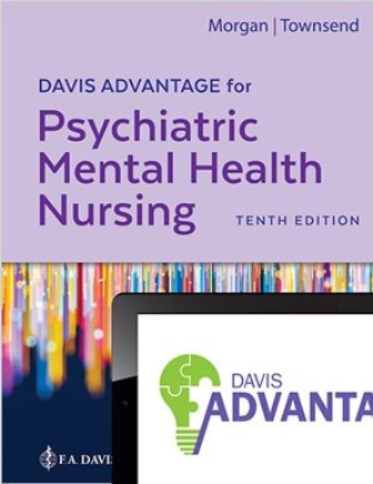Test Bank for Davis Advantage for Psychiatric Mental Health Nursing 10th Edition Morgan 