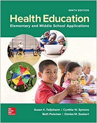 Test Bank for ISE Health Education: Elementary and Middle School Applications 9th Edition  Telljohann
