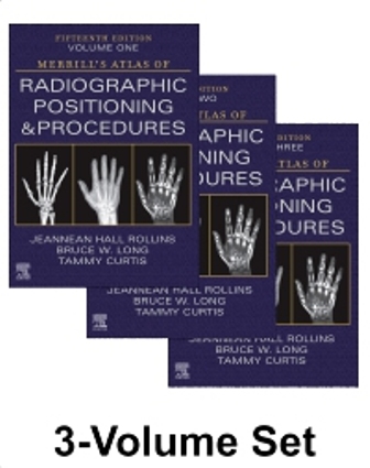Solution Manual for Merrill's Atlas of Radiographic Positioning and Procedures - 3-Volume Set 15th Edition Rollins
