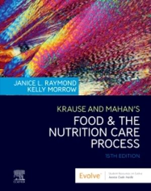 Krause and Mahan’s Food and the Nutrition Care Process 15th Edition Raymond
