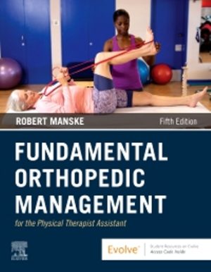 Fundamental Orthopedic Management for the Physical Therapist Assistant 5th Edition Manske